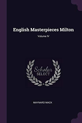 English Masterpieces Milton; Volume IV (Paperback)