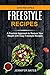 Freestyle Recipes: A Practi...