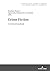 Crime Fiction: A Critical C...