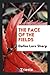 The face of the fields