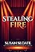 Stealing Fire