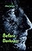 Before Darkness