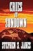 Cries At Sundown by Stephen S. Janes