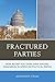 Fractured Parties: How Recent Elections Have Exposed Weaknesses in American Political Parties