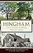 Hingham: Four Centuries of ...