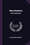 Men of Business: Men Of Achievement