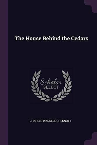 The House Behind the Cedars