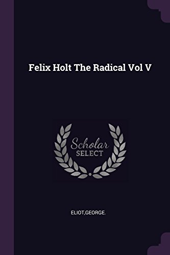 Felix Holt the Radical