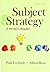 Subject and Strategy: A Wri...