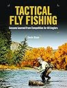 Tactical Fly Fish...