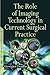 The Role of Imaging Technology in Current Surgical Practice