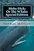 Moby Dick; Or the Whale: Special Edition