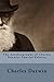 The Autobiography of Charles Darwin: Special Edition