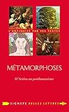 Metamorphoses: D'Acteon Au Posthumanisme (Signets Belles Lettres) (French Edition)