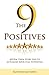 The 9 Positives: Affirm Them Every Day To Actualise Your Full Potential