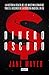 Dinero Oscuro. La historia oculta de los multimillonarios tra... by Jane Mayer
