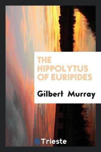 The Hippolytus of Euripides