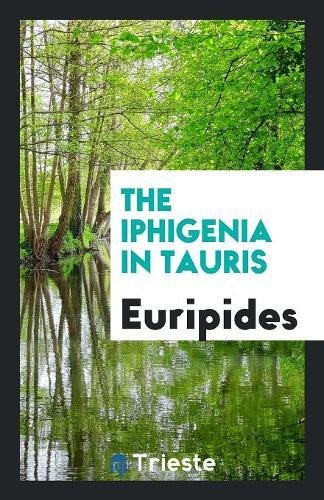 The Iphigenia in Tauris