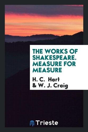 The Works of Shakespeare: Measure for Measure