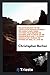 The Development of the Associative Principle During the Middle Ages: Three Lectures, Read Before the Members and Patrons of the Huddersfield Early ... During the Winters of 1856, '57, and '58