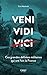 Veni, vidi... Ces grandes d...