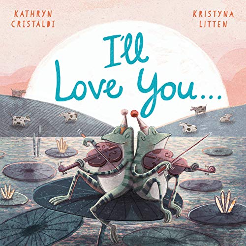 I'll Love You... (Paperback)