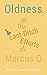 Oldness; Or the Last-Ditch Efforts of Marcus O