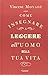Come insegnare a leggere all'uomo della tua vita