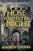 Those Who Go by Night