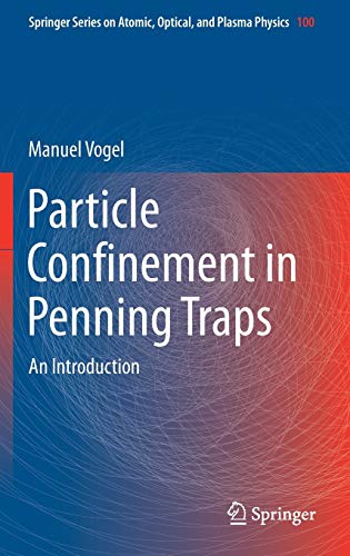Particle Confinement in Penning Traps: An Introduction (Hardcover)