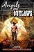 Angels and Outlaws