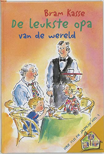 De leukste opa van de wereld (Tijs en Jasmijn, #1)