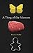A Thing Of The Moment by Bruno Noble