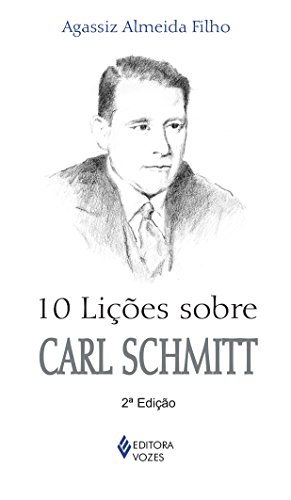 10 lições sobre Carl Schmidt (Coleção 10 Lições)