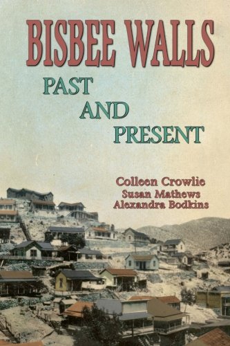 Bisbee walls : past and present (Paperback)