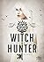 Witch Hunter (The Witch Hunter, #1)