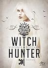 Witch Hunter (The Witch Hunter, #1)