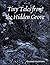 Tiny Tales from the Hidden Grove by Elizabeth Hopkinson