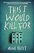 This I Would Kill For (Natalie King, Forensic Psychiatrist, #3)