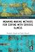 Meaning-making Methods for Coping with Serious Illness (Routledge Advances in the Medical Humanities)