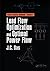 Load Flow Optimization and Optimal Power Flow (Power Systems Handbook)