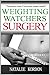 Weighting Watching Surgery:...