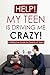 Help! My Teen is Driving Me...