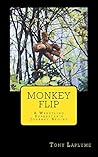 Monkey Flip: A Wrestling Superstar's Journey Begins (Alex Dane) Monkey Flip: A Wrestling Superstar's Journey Begins (Alex Dane)