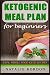 Ketogenic Meal Plan for Beg...