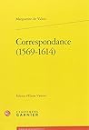 Correspondance (1569-1614) (Textes de La Renaissance) Correspondance (1569-1614) (Textes de La Renaissance)