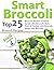 Smart Broccoli: Top 25 Broc...