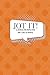 Jot It!: A Journal For Peop...