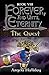 Forever, and Until Eternity: The Quest