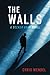 The Walls (A Becker Gray No...